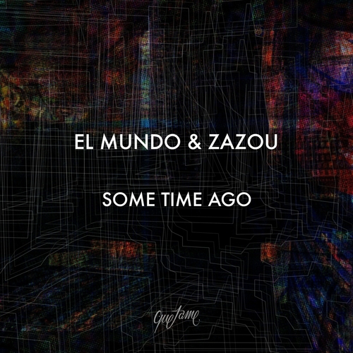 El Mundo & Zazou - Some Time Ago [QTME017]